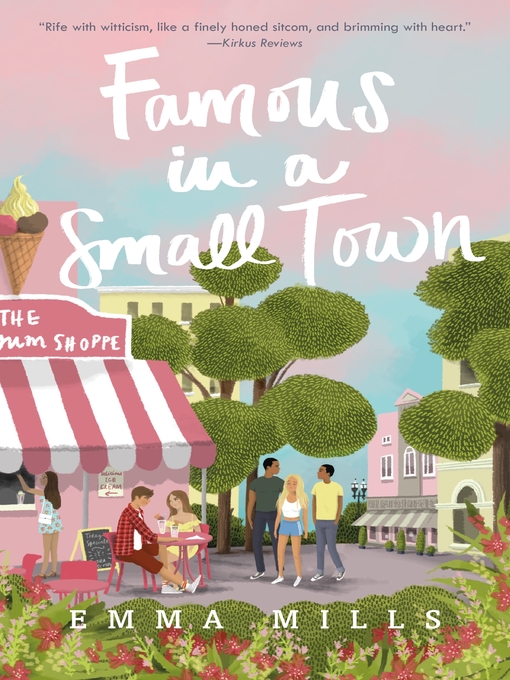 Title details for Famous in a Small Town by Emma Mills - Wait list